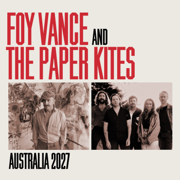 Foy Vance & The Paper Kites