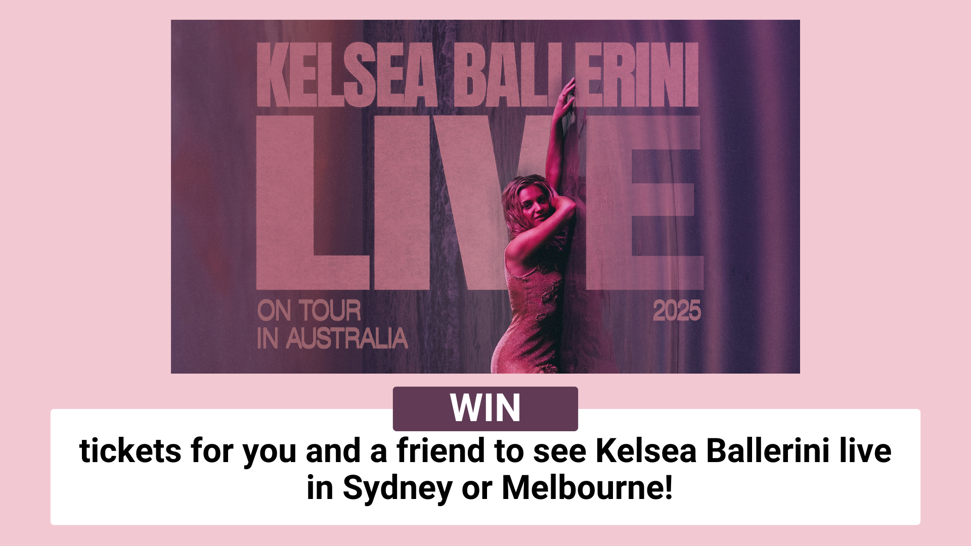 Kelsea Ballerini 2025 Ticket Comp
